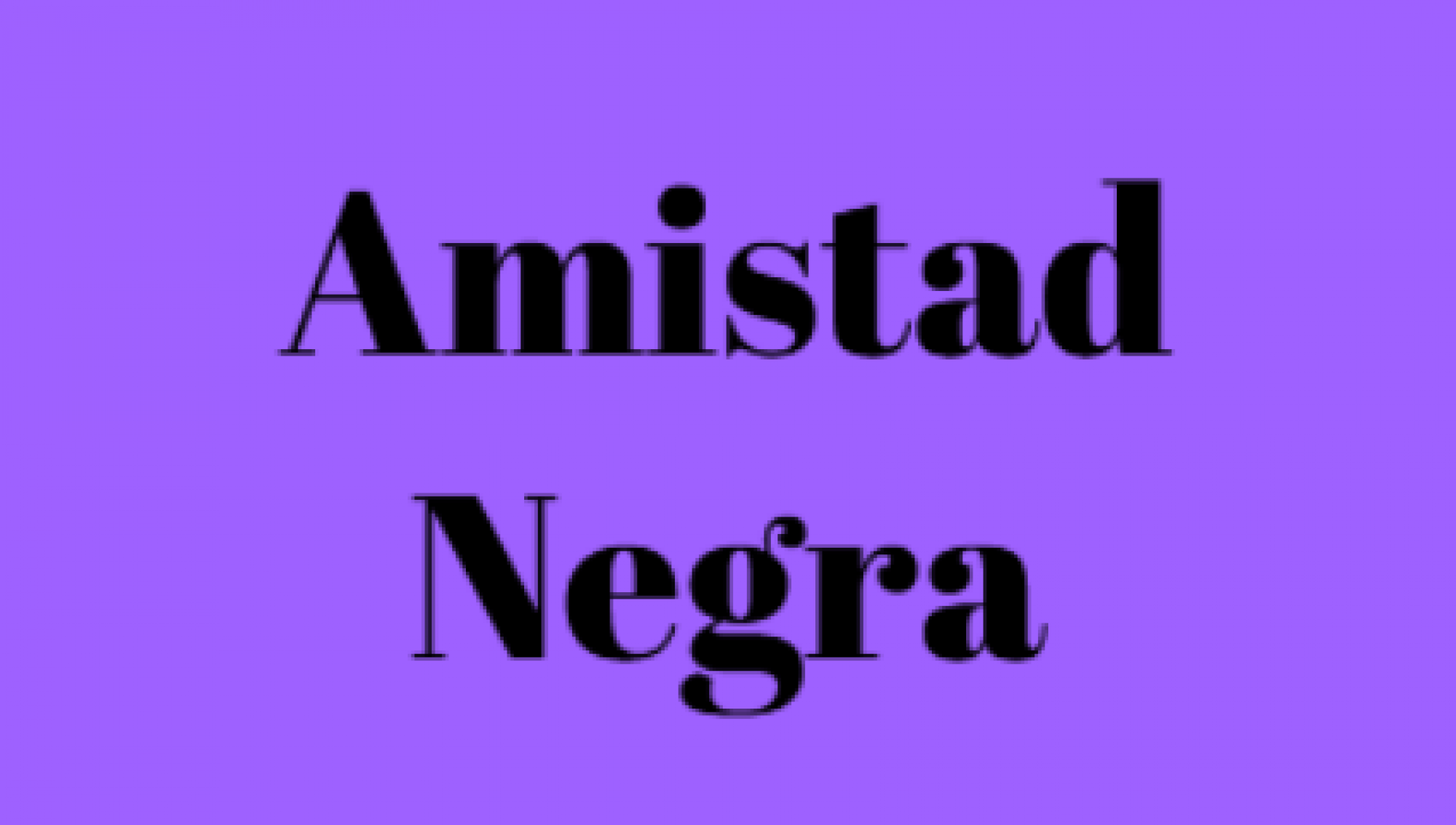 Amistad Negra - Publicaciones Nic(A)s